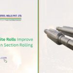 Adamite Rolls for Section Rolling mills in India